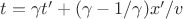 $t = \gamma t' + (\gamma - 1/\gamma ) x'/v$