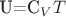 U=C_VT