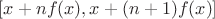 $[x+nf(x),x+(n+1)f(x)]$