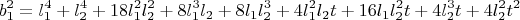 $$b_1^2=l_1^4+l_2^4+18l_1^2l_2^2+8l_1^3l_2+8l_1l_2^3+4l_1^2l_2t+16l_1l_2^2t+4l_2^3t+4l_2^2t^2$$