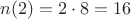 $n(2) = 2 \cdot 8 = 16$