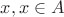 $x, x \in A$