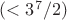 $(< 3^7/2)$