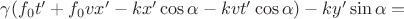 $\gamma(f_0t' + f_0vx' - kx'\cos\alpha - kvt'\cos\alpha) - ky'\sin\alpha=$