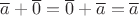 $\overline a+\overline 0=\overline 0+\overline a=\overline a$
