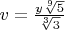 $v=\frac{y\sqrt[9]5}{\sqrt[3]3}$