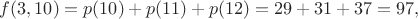 $f(3, 10) = p(10)+p(11)+p(12)=29+31+37 = 97,$