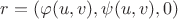 $r=(\varphi(u,v),\psi(u,v),0)$