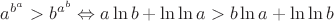 $\[
a^{b^a }  > b^{a^b }  \Leftrightarrow a\ln b + \ln \ln a > b\ln a + \ln \ln b
\]$