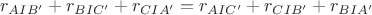 $r_{AIB'}+r_{BIC'}+r_{CIA'} = r_{AIC'}+r_{CIB'}+r_{BIA'}$