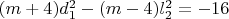 $(m+4)d_1^2-(m-4)l_2^2=-16$