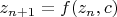 $z_{n+1}=f(z_n,c)$