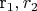 r_1 ,r_2