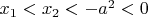 $x_1<x_2<-a^2<0$