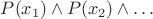 $P(x_1) \wedge P(x_2) \wedge \ldots$