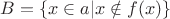 $B=\{x\in a| x\notin f(x)\}$