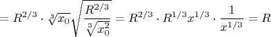 $$=R^{2/3}\cdot\sqrt[3]{x_0}\sqrt{\dfrac{R^{2/3}}{\sqrt[3]{x^2_0}}}=R^{2/3}\cdot R^{1/3}x^{1/3}\cdot\dfrac{1}{x^{1/3}}=R$$