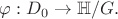 $\varphi: D_0\rightarrow{\Bbb H}/G.$