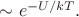 $\sim e^{-U/kT}.$