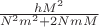 $\frac {hM^2} {N^2m^2+2NmM}$ $\frac {hM^2} {N^2m^2+2NmM}$