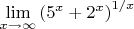 $\lim\limits_{x\to\infty}\left(5^x+2^x\right)^{1/x}$
