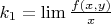 $k_{1}=\lim \frac{f(x,y)}{x}$
