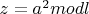 $z=a^2modl$