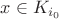 $x\in K_{i_0}$
