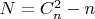 $N=C^{2}_n - n$