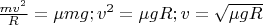 $\frac{mv^2}{R}=\mu mg;  v^2=\mu gR;   v=\sqrt{\mu gR$