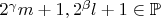 $2^\gamma m+1, 2^\beta l+1\in\mathbb P$