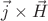$\vec{j}\times{\vec{H}}$