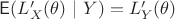 $\mathsf E(L^\prime_X(\theta)~ |~ Y) = L^\prime_Y(\theta)$