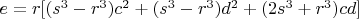 $e = r[(s^3-r^3)c^2 + (s^3-r^3)d^2+(2s^3+r^3)cd]$