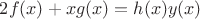 $2f(x)+xg(x)=h(x)y(x)$