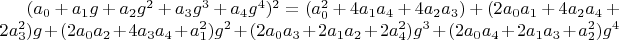$(a_0+a_1 g+a_2 g^2+a_3 g^3+a_4 g^4)^2=(a_0^2+4 a_1 a_4+4 a_2 a_3)+(2 a_0 a_1+4 a_2 a_4+2 a_3^2) g+(2 a_0 a_2+4 a_3 a_4+a_1^2) g^2+(2 a_0 a_3+2 a_1 a_2+2 a_4^2) g^3+(2 a_0 a_4+2 a_1 a_3+a_2^2) g^4$