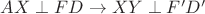 $AX \perp FD \rightarrow XY \perp F'D'$