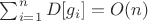 $\sum_{i=1}^n {D[g_i]} =O(n)$