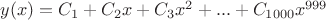 $y(x)=C_1+C_2x+C_3x^2+...+C_{1000}x^{999}$