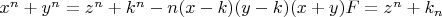 $x^n + y^n = z^n + k^n - n(x - k)(y - k)(x + y)F = z^n + k_n $