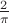 $\frac{2}{\pi}$