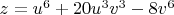 $z=u^6+20u^3v^3-8v^6$