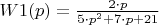 $W1(p)=\frac{2 \cdot p}{5\cdot p^2+7\cdot p+21}$