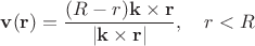 $\mathbf{v}(\mathbf{r})=\dfrac{(R-r)\mathbf{k}\times\mathbf{r}}{\left|\mathbf{k}\times\mathbf{r}\right|},\quad r<R$