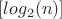 $[log_2(n)]$