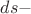 $ds-$