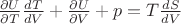 $\frac{\partial U}{\partial T}\frac{dT}{dV}+\frac{\partial U}{\partial V}+p=T \frac{dS}{dV}$