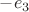 $-e_3$
