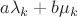 $a\lambda_k +b\mu_k $