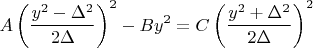 $$A\left(\frac{y^2-\Delta^2}{2\Delta}\right)^2-By^2= C\left(\frac{y^2+\Delta^2}{2\Delta}\right)^2$$